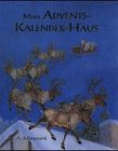 Adventskalender, Mein Adventskalender-Haus Calendars