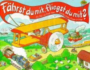 Fährst du mit, fliegst du mit?: Ein Pop-up-Buch über Schiffe, Autos, Flieger & Züge Books