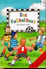Das Fussballbuch für kleine Profis: Vorw. v. Stefan Reuter Children's books