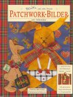 Felix und seine Freunde: Patchwork-Bilder zum Selbernähen - und wie man ein Bilderbuch daraus macht Hobbies & Crafts