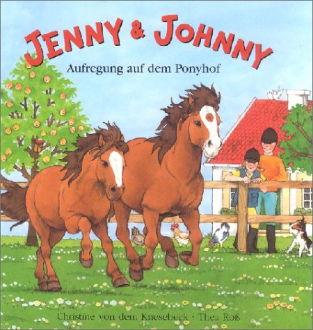 Jenny & Johnny: Aufregung auf dem Ponyhof Children's books