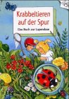 Krabbeltieren auf der Spur: Das Buch zur Lupendose (Spiel- und Spassbücher) Non-fiction