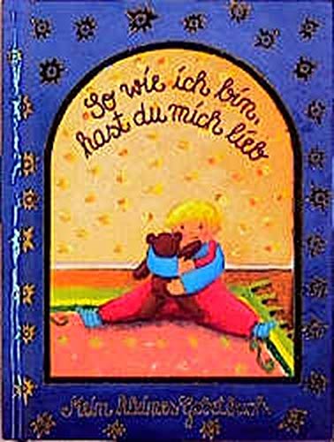 So wie ich bin, hast du mich lieb: Mein kleines Gebetbuch Books