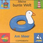 Am Meer: Meine bunte Welt Foreign Languages ​​& Dictionaries