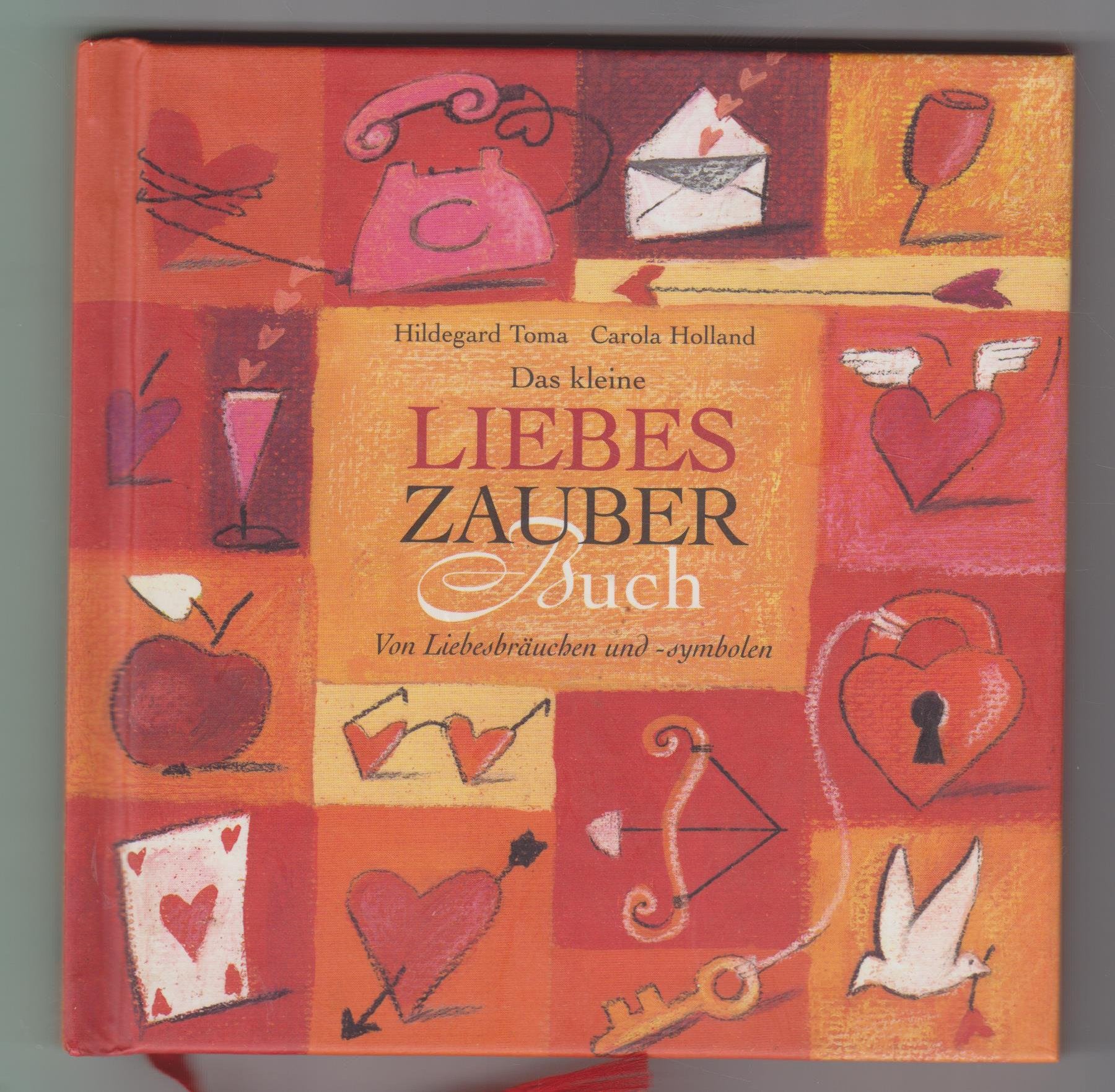 Das kleine Liebeszauberbuch: Von Liebesbräuchen und -symbolen Living & Furnishing