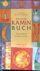 Das kleine Kaminbuch: Für gemütliche Stunden am Feuer (Geschenkbücher für Erwachsene) Lifestyle