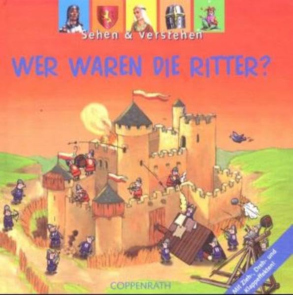 Wer waren die Ritter?: Ab 4 Jahren (Sehen und Verstehen) Books