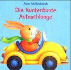 Die kunterbunte Autoschlange (Bücher für die Kleinsten) Books