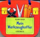 Mein Werkzeugkoffer (Bücher für die Kleinsten) Books