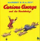 Cuorious George und die Hundebabys: Der neugierigste Affe der Welt Children's books