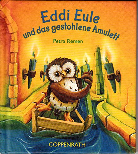 Eddi Eule und das gestohlene Amulett: Ab 4 Jahre (Bilder- und Vorlesebücher) Children's books