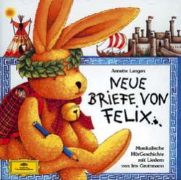 Neue Briefe von Felix (CD): Eine musikaische Hörgeschichte (Edition Auge & Ohr) Essays & Short Stories