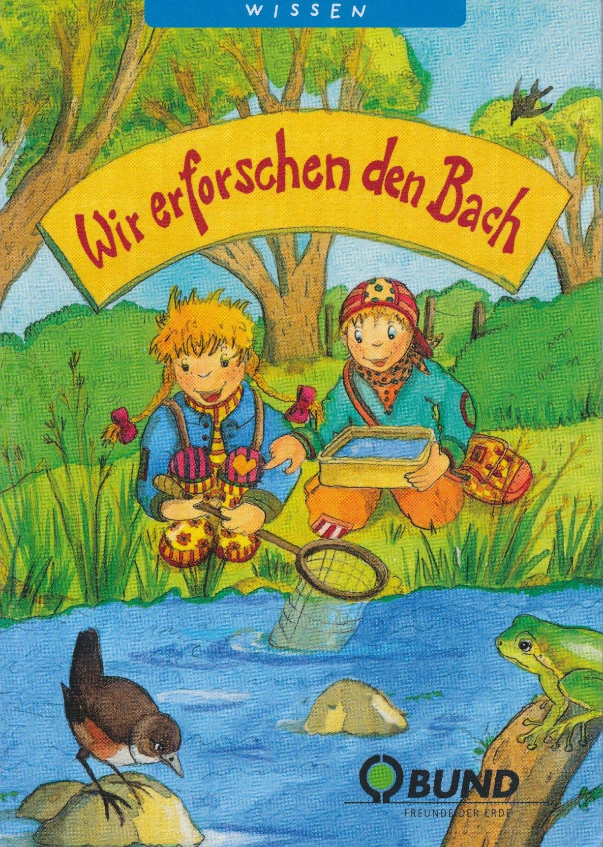 Wir erforschen den Bach (Kleine Spiel- & Spaßbücher /Wissen) Non-fiction