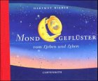 Mondgeflüster. Vom Lieben und Leben Partnership & Love