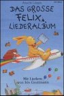 Das grosse Felix-Liederalbum: Ab 4 Jahre (Auge & Ohr - interaktiv) Non-fiction
