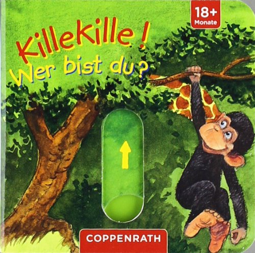 Killekille! Wer bist du?: Ab 18 Monate Children's books