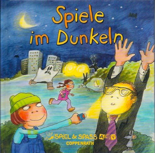 Spiele im Dunkeln (Spiel & Spass Aktiv) Non-fiction