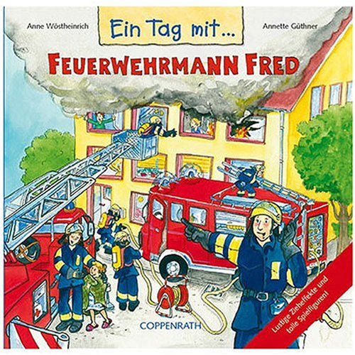 Ein Tag mit Feuerwehrmann Fred (ab 4) (Kreativ- und Sachbücher) Novels & Short Stories