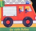 So viele Autos (Schritt für Schritt - Mit Coppenrath gross werden) Children's books