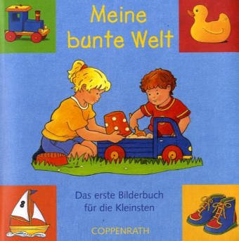 Meine bunte Welt - Sammelband (Bücher für die Kleinsten) Children's books