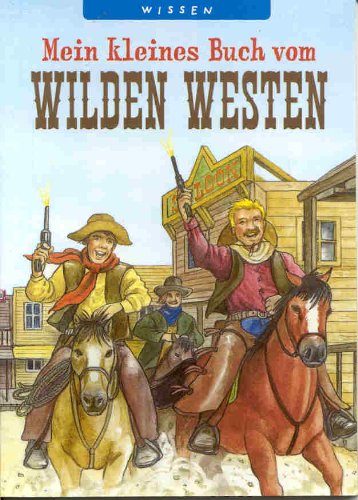 Mein kleines Buch vom Wilden Westen Non-fiction