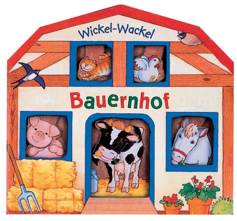 Wickel-Wackel-Bauernhof (Bücher für die Kleinsten) Books