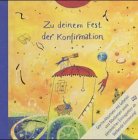 Zu deinem Fest der Konfirmation (Kleine Geschenkbücher) Religion & Esotericism