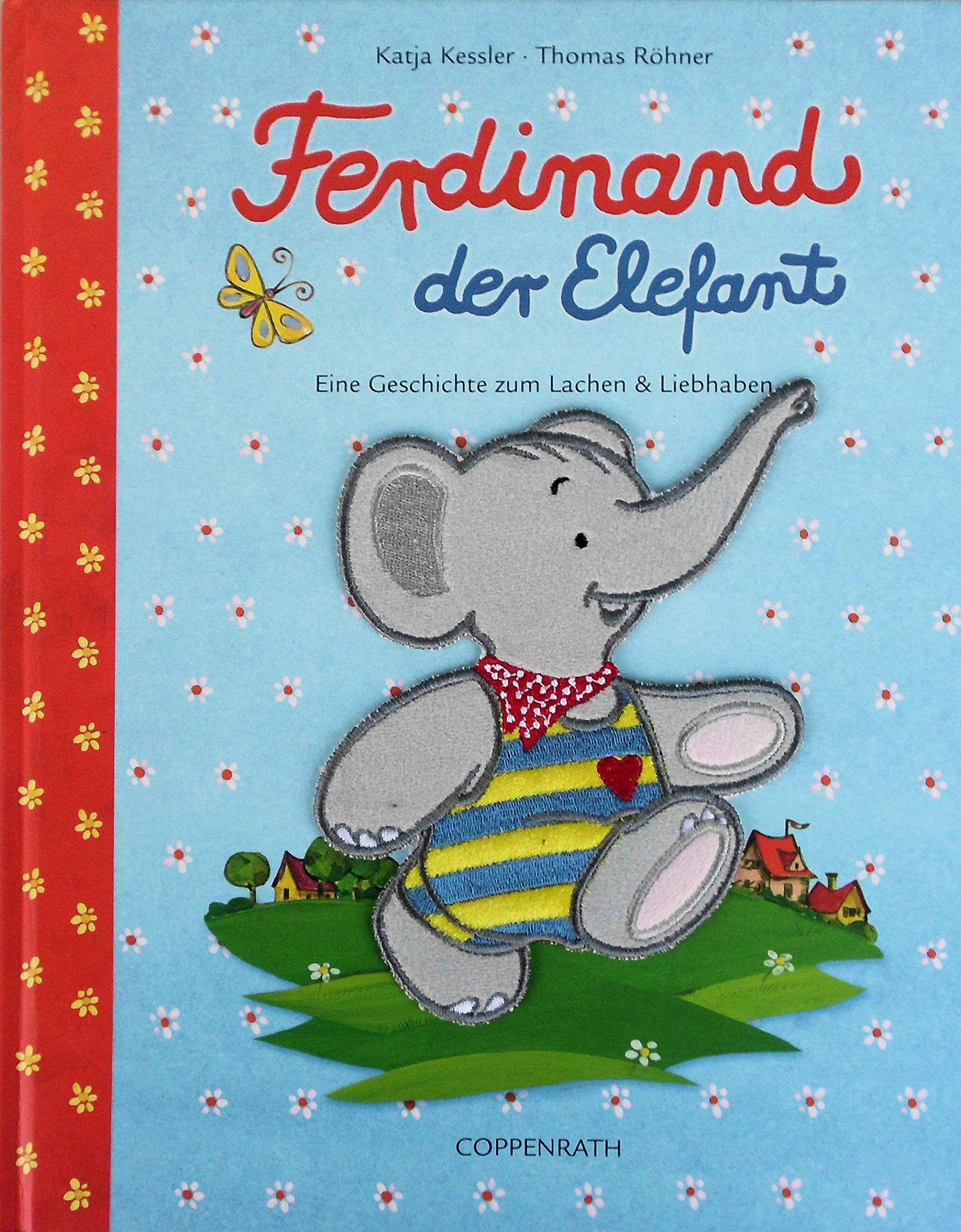 Ferdinand der Elefant: Eine Geschichte zum Lachen & Liebhaben Novels & Short Stories