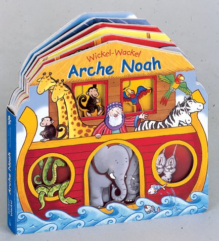 Wickel-Wackel Arche Noah (Bücher für die Kleinsten) Books