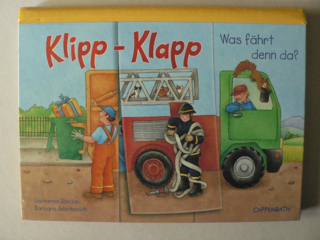 Klipp-Klapp: Was fährt denn da? (Bücher für die Kleinsten) Books