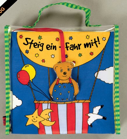 Steig ein - Fahr mit! (Bücher für die Kleinsten - Stoffbilderbücher) Children's books