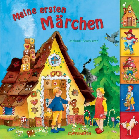 Meine ersten Märchen: Hänsel und Gretel; Rumpelstilzchen; Dornröschen; Rotkäppchen; Der Wolf und die sieben Geißlein (Bücher für die Kleinsten) Fairy Tales & Legends