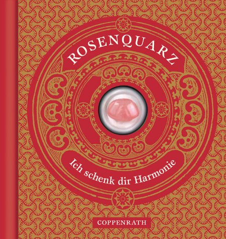 Rosenquarz - Ich schenk dir Harmonie (Edelstein-Bücher) Lifestyle