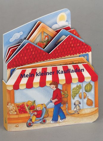 Mein kleiner Kaufladen (Bücher für die Kleinsten) Children's books