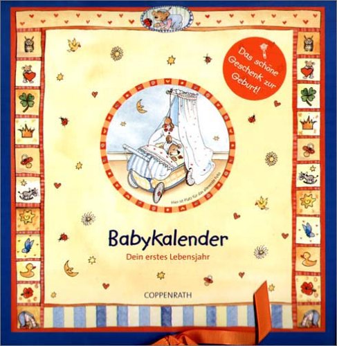 Babykalender - Dein erstes Lebensjahr Books
