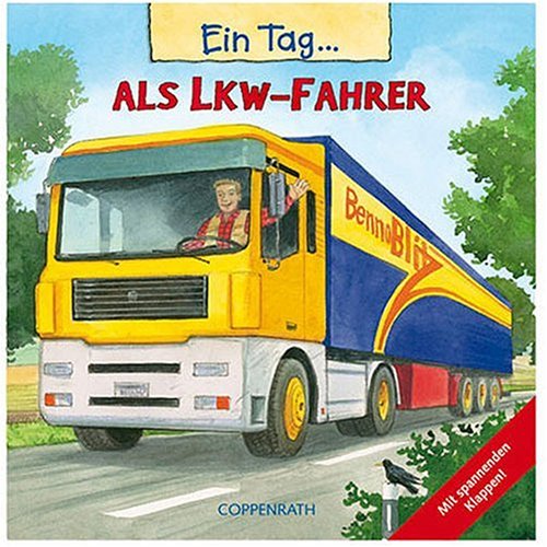 Ein Tag als Lkw-Fahrer (Kreativ- und Sachbücher) Non-fiction