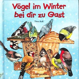 Vögel im Winter bei dir zu Gast (Kreativ- und Sachbücher) Non-fiction
