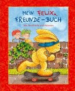 Mein Felix-Freunde-Buch: Alle Steckbriefe und Adresssen (Einschreibbücher) Non-fiction
