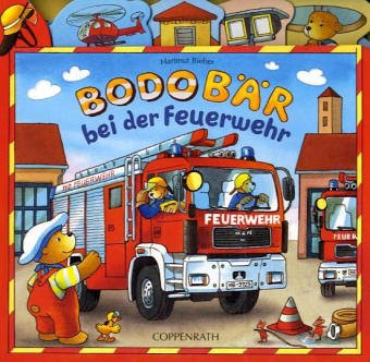 Bodo Bär bei der Feuerwehr (Bücher für die Kleinsten) Children's books
