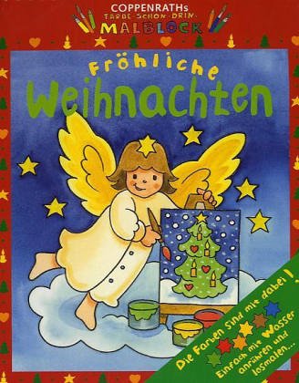 Fröhliche Weihnachten: Coppenraths Farbe-schon-drin-Malblock (Kreativ- und Sachbücher) Non-fiction