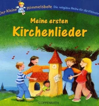 Der kleine Himmelsbote - Meine ersten Kirchenlieder Non-fiction