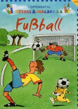 Fussball: Coppenraths Rätsel & Malspass (Coppenraths Rätselspass) Non-fiction