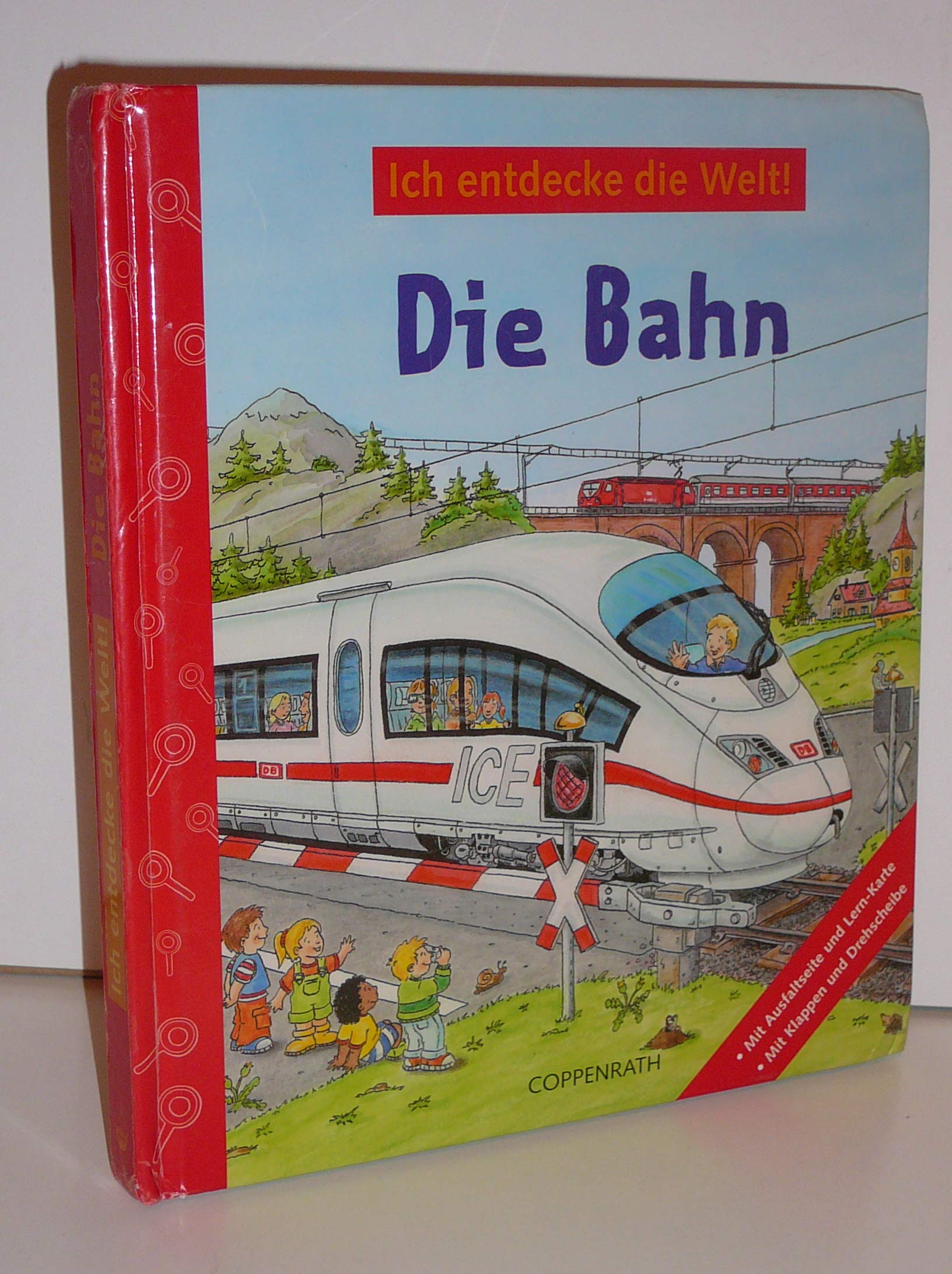 Die Bahn: Ich entdecke die Welt! (Kreativ- und Sachbücher) Non-fiction