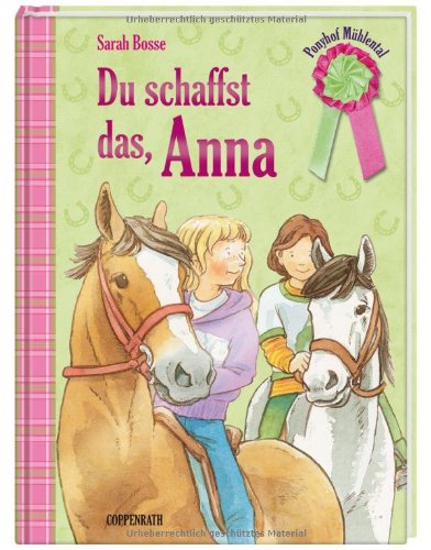 Ponyhof Mühlental (Bd. 1) - Du schaffst das, Anna (Kinder- und Jugendliteratur) Novels & Short Stories