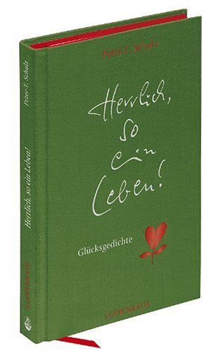 Herrlich, so ein Leben!: Glücksgedichte (Geschenkbücher für Erwachsene) Lifestyle