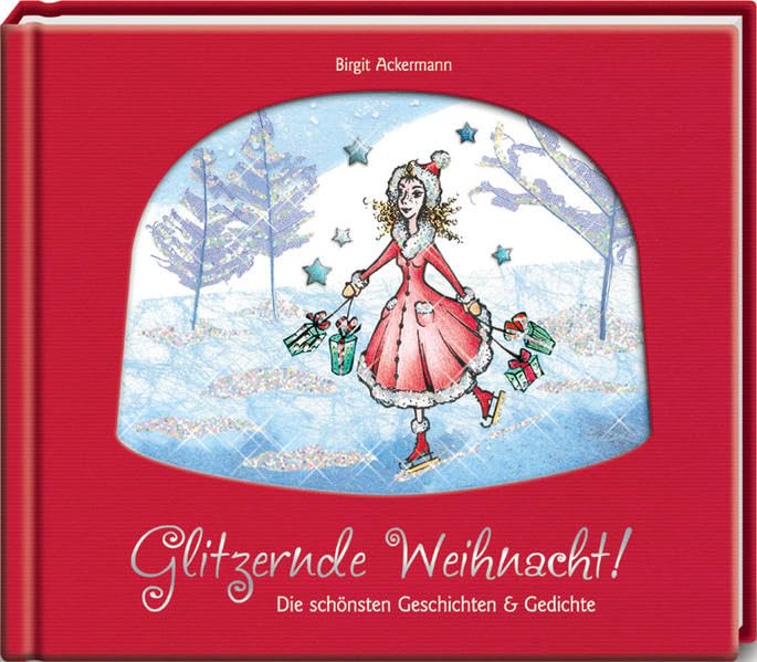 Glitzernde Weihnacht!: Die schönsten Geschichten & Gedichte (Geschenkbücher für Erwachsene) Lifestyle