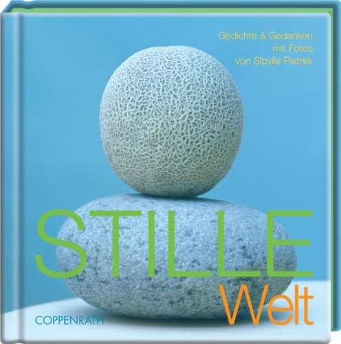 Stille Welt: Gedichte & Gedanken (Geschenkbücher für Erwachsene) Lifestyle