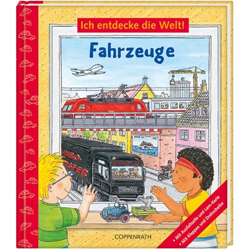 Fahrzeuge: Ich entdecke die Welt! (Kreativ- und Sachbücher) Non-fiction