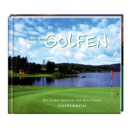 Golfen: Meine Welt (Geschenkbücher für Erwachsene) Sports