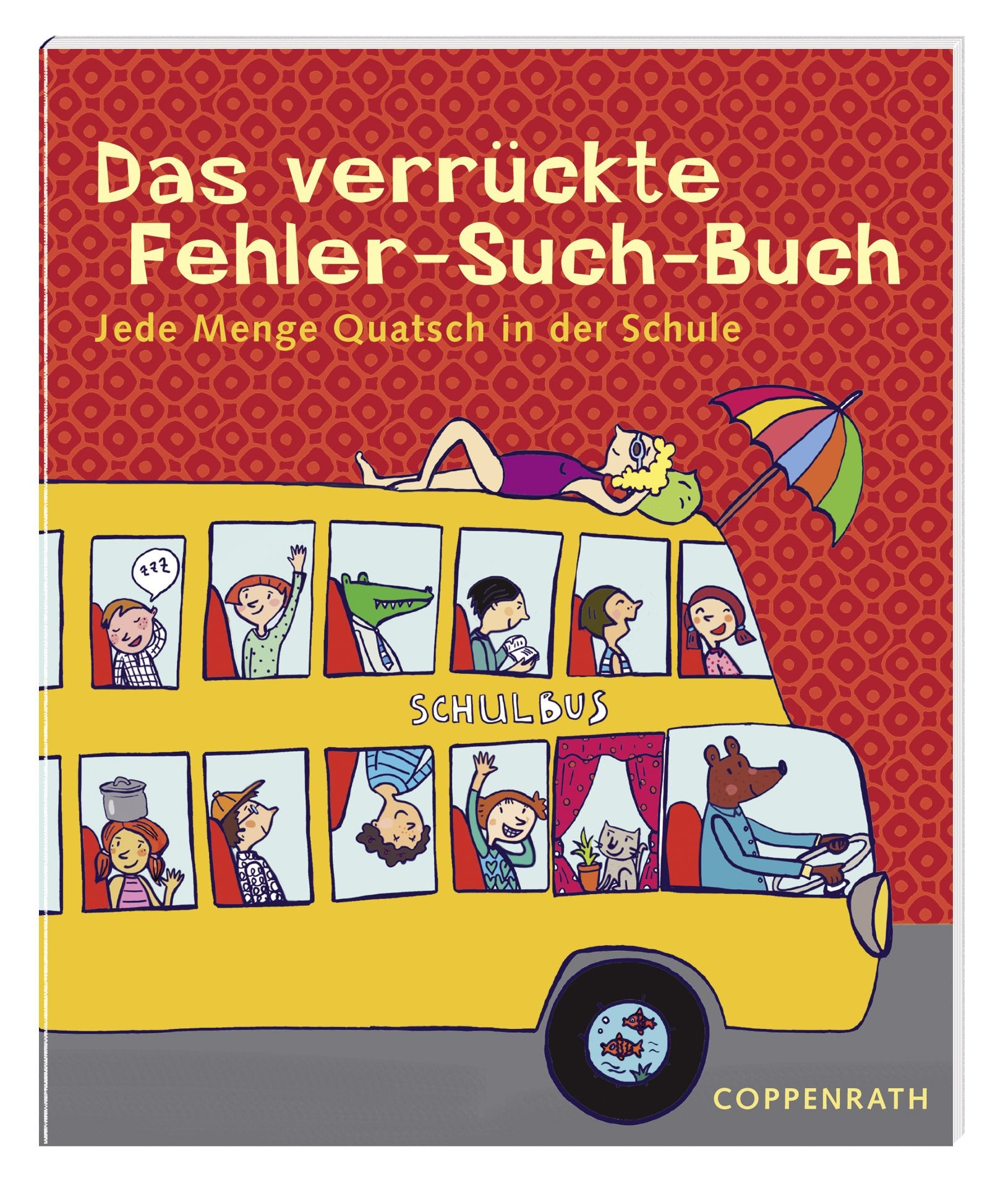 Das verrückte Fehler-Such-Buch: Jede Menge Quatsch in der Schule (Verkaufseinheit) (Kreativ- und Sachbücher) Non-fiction